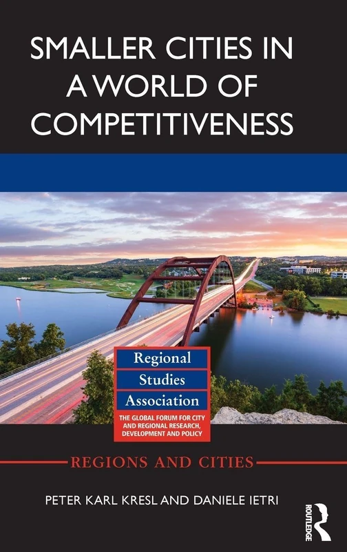 Routledge - Smaller Cities in a World of Competitiveness