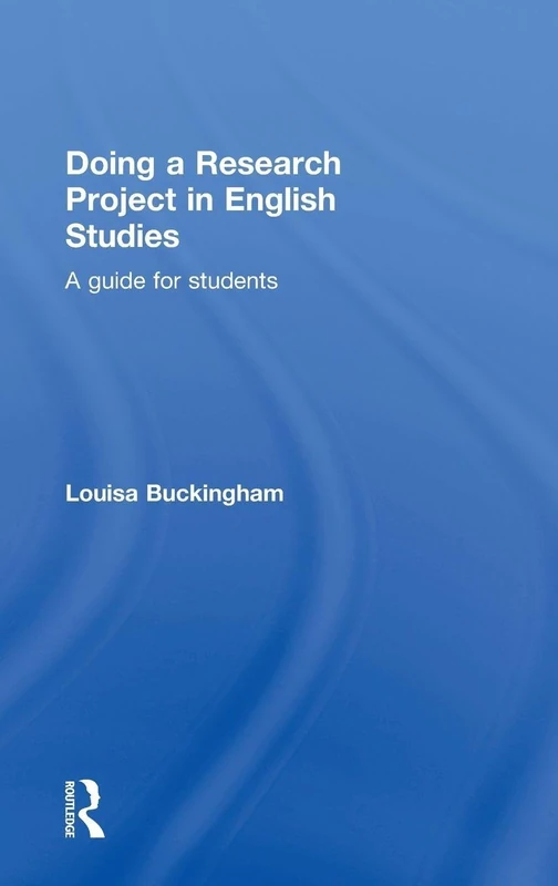 Doing a Research Project in English Studies: A guide for students