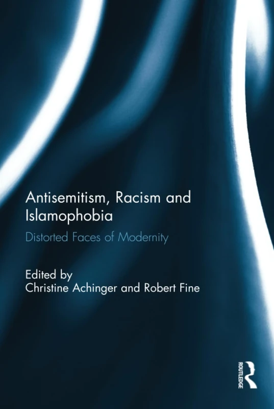 Antisemitism, Racism and Islamophobia: Current Connections and Disconnections