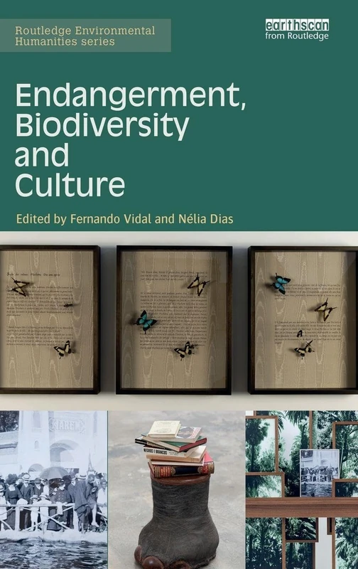 Routledge Endangerment, Biodiversity and Culture Book