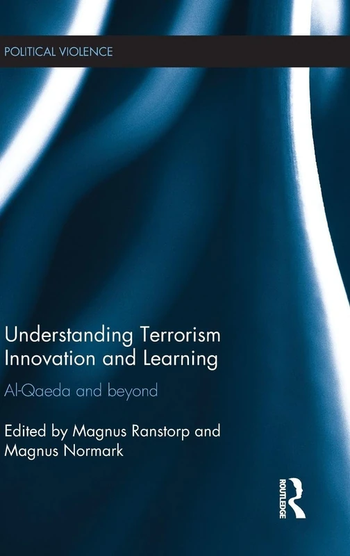 Routledge - Understanding Terrorism Innovation and Learning