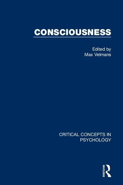Consciousness (Critical Concepts in Psychology)
