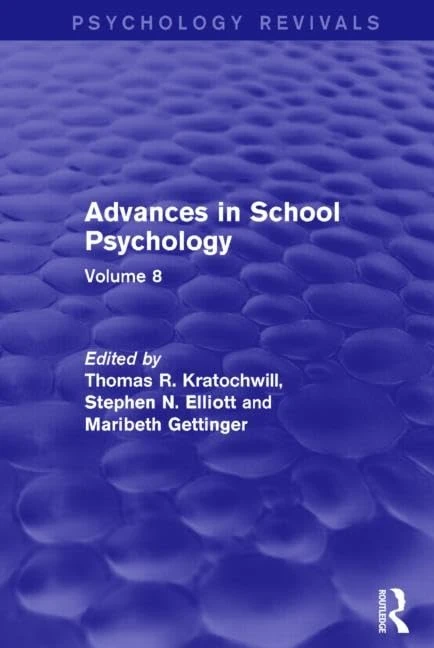 Routledge Advances in School Psychology: Volume 8