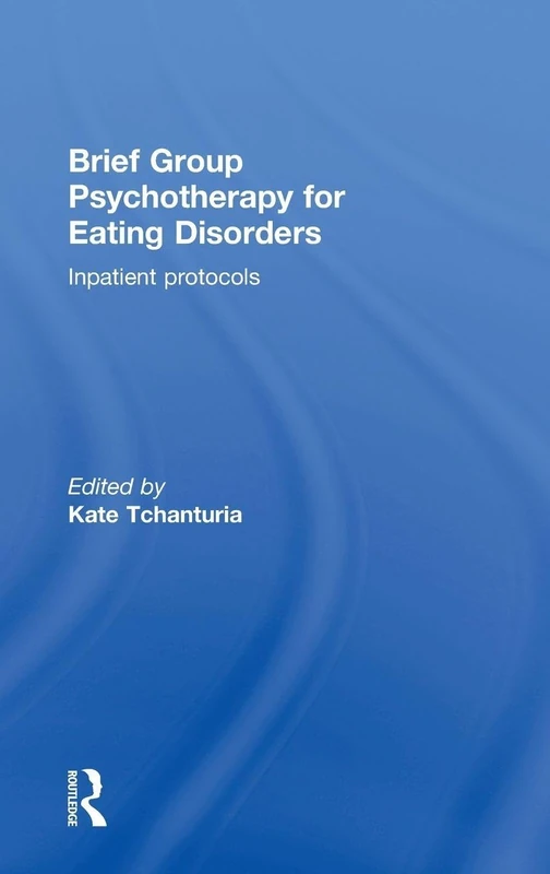Brief Group Psychotherapy for Eating Disorders: Inpatient protocols