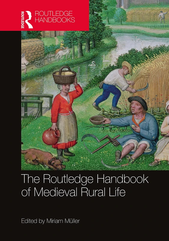 The Routledge Handbook of Medieval Rural Life (Routledge History Handbooks)