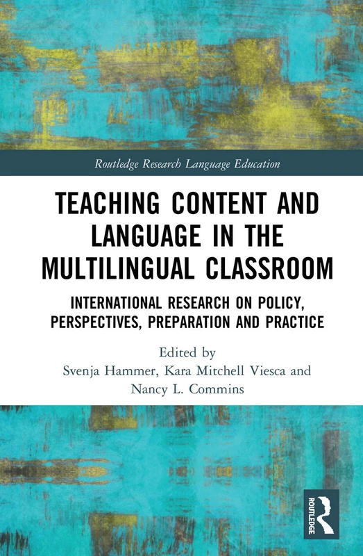 Routledge Teaching Content and Language in Multilingual Classrooms
