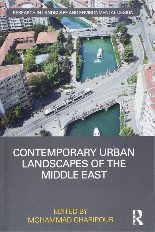 Routledge Contemporary Urban Landscapes of the Middle East