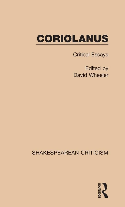 Coriolanus: Critical Essays (Shakespearean Criticism)