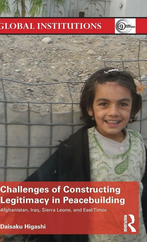 Routledge - Challenges of Constructing Legitimacy in Peacebuilding