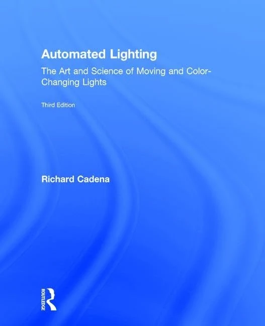 Routledge Automated Lighting: Moving and Color-Changing Lights