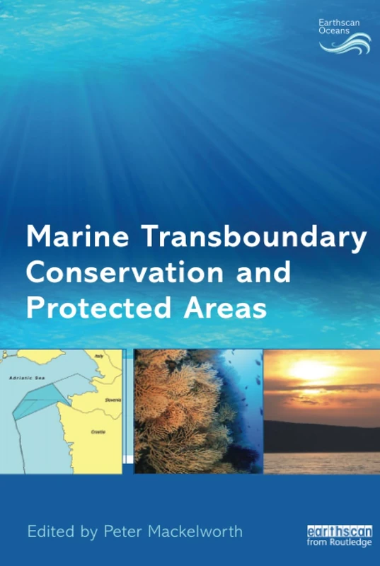 Routledge Marine Transboundary Conservation and Protected Areas