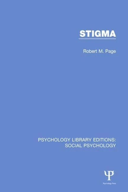 Stigma (Psychology Library Editions: Social Psychology)