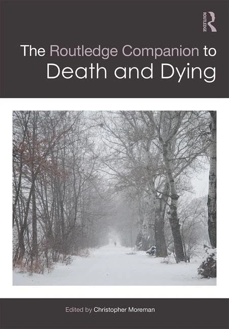 The Routledge Companion to Death and Dying (Routledge Religion Companions)