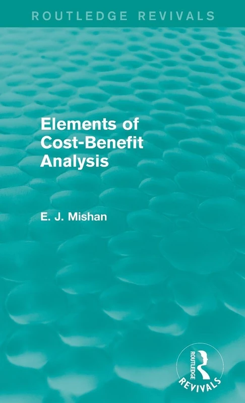 Elements of Cost-Benefit Analysis (Routledge Revivals)