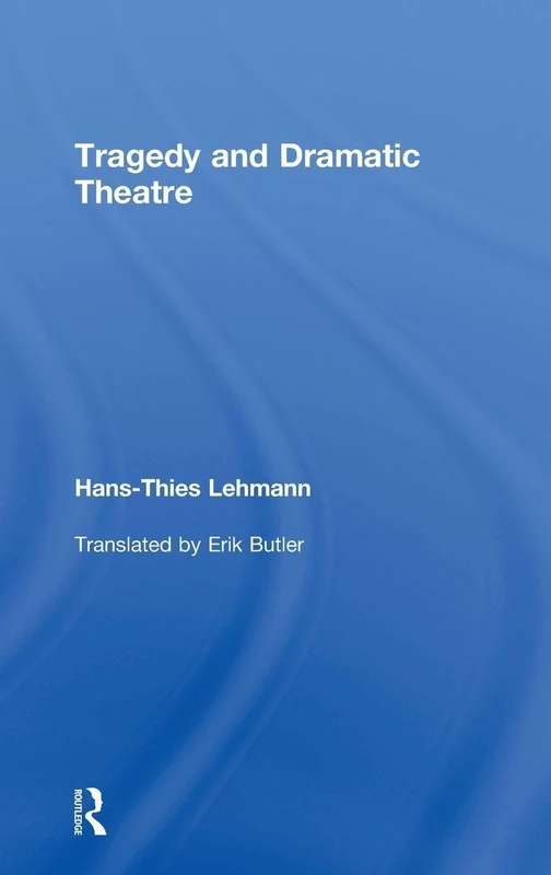 Tragedy and Dramatic Theatre