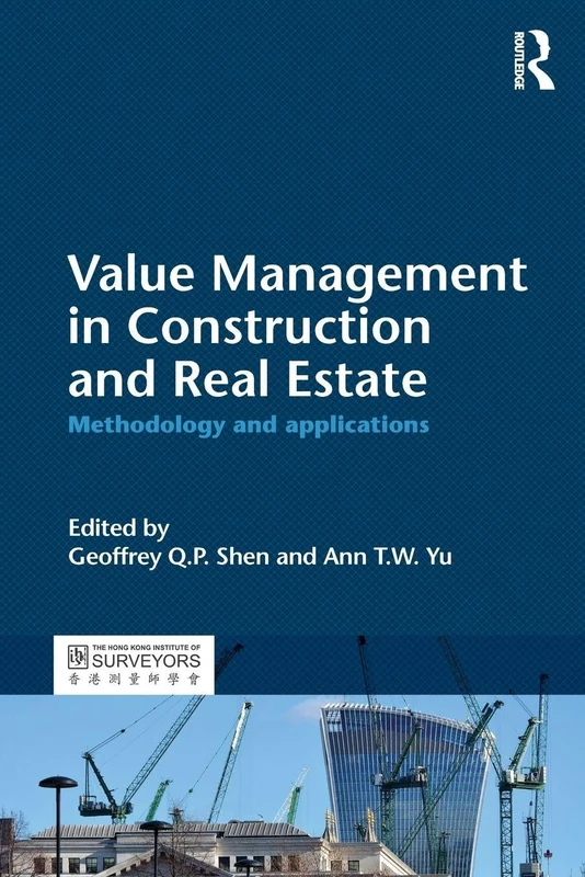 Value Management in Construction and Real Estate: Methodology and Applications
