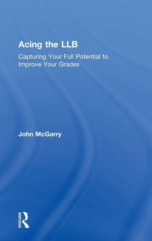 Acing the LLB: Capturing Your Full Potential to Improve Your Grades - Image 1