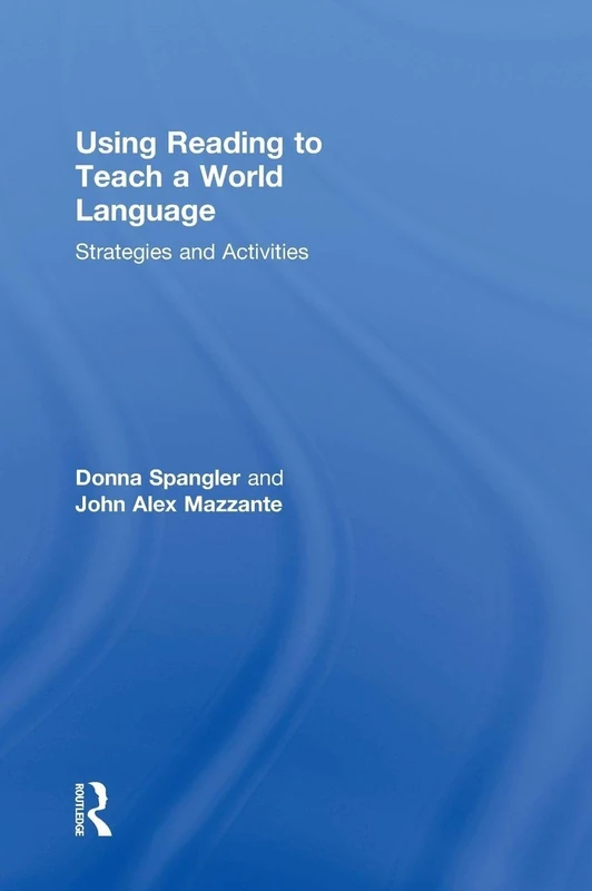 Routledge Using Reading to Teach a World Language - Book