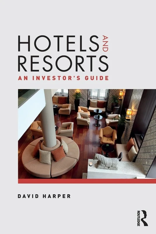 Hotels and Resorts: An investor's guide