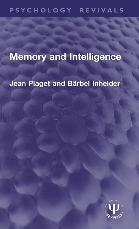 Memory and Intelligence (Psychology Revivals)