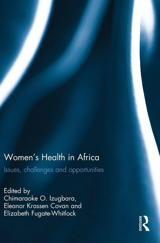 Women's Health in Africa: Issues, Challenges and Opportunities