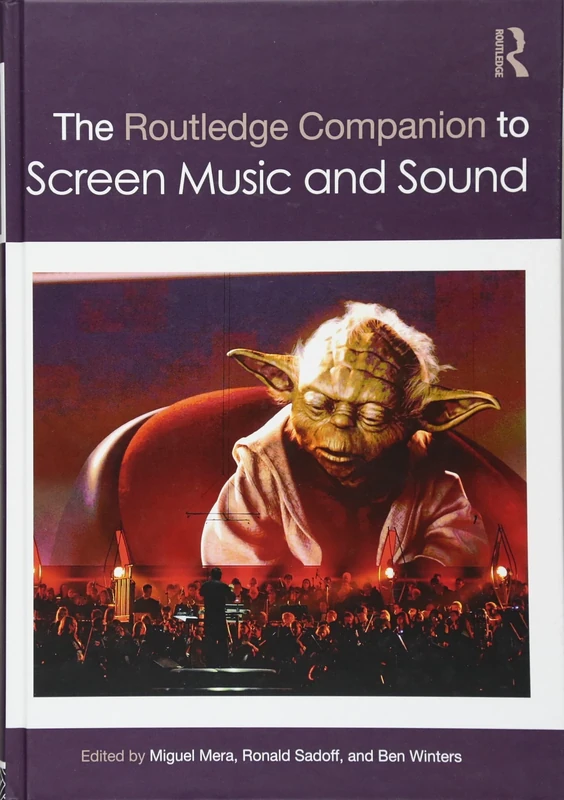The Routledge Companion to Screen Music and Sound (Routledge Music Companions)