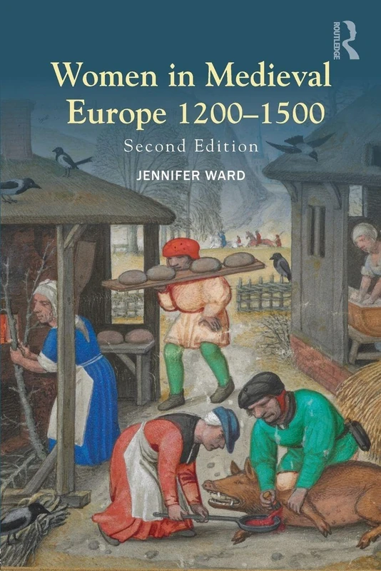 Women in Medieval Europe 1200-1500: Second Edition