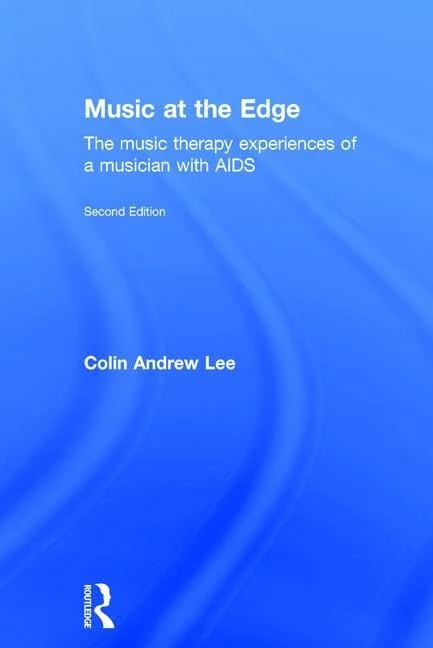 Music at the Edge: The Music Therapy Experiences of a Musician with AIDS - Image 1