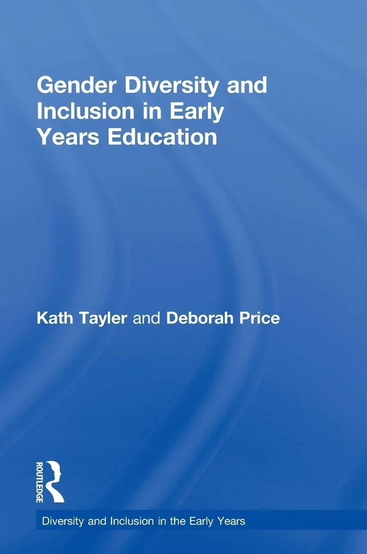 Gender Diversity and Inclusion in Early Years Education