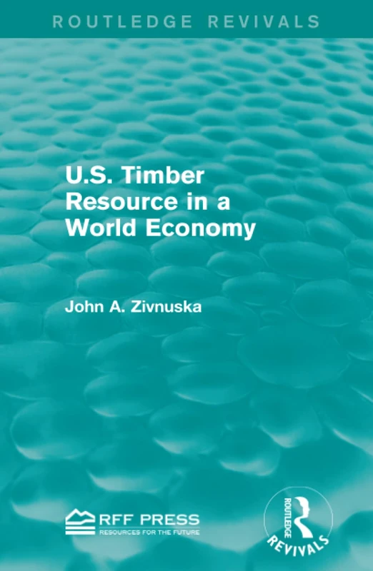 U.S. Timber Resource in a World Economy (Routledge Revivals)