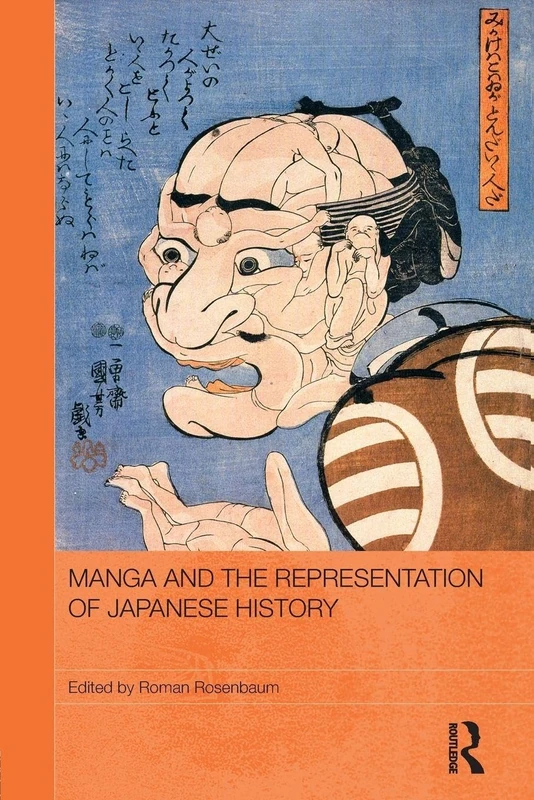 Manga and the Representation of Japanese History (Routledge Contemporary Japan Series)