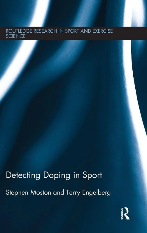 Routledge Detecting Doping in Sport Research Book