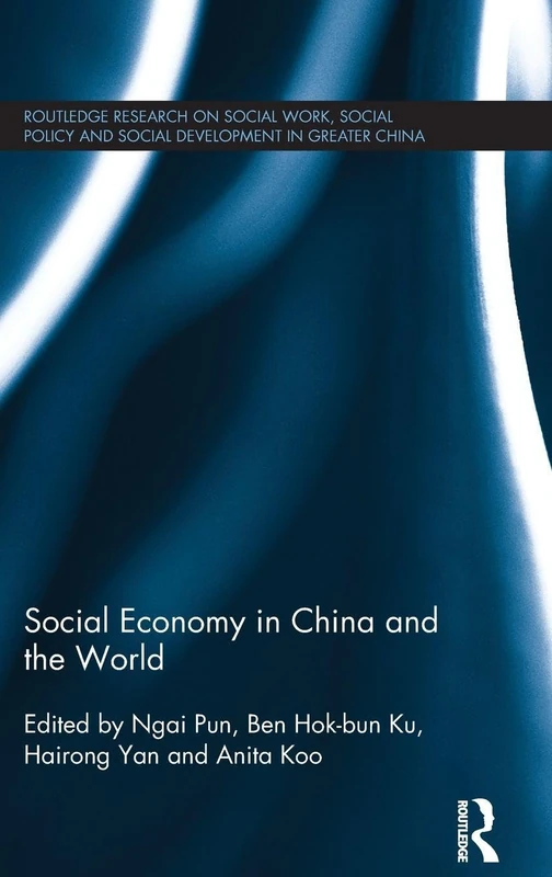Routledge Social Economy in China and the World Book