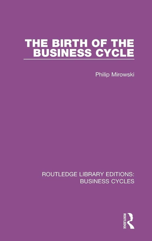 Routledge - The Birth of the Business Cycle Book