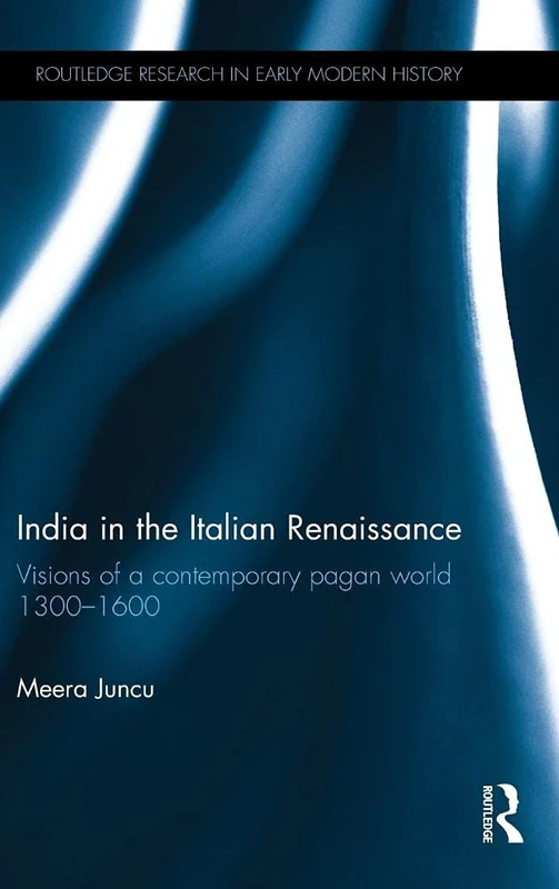 Routledge India in the Italian Renaissance - History Book