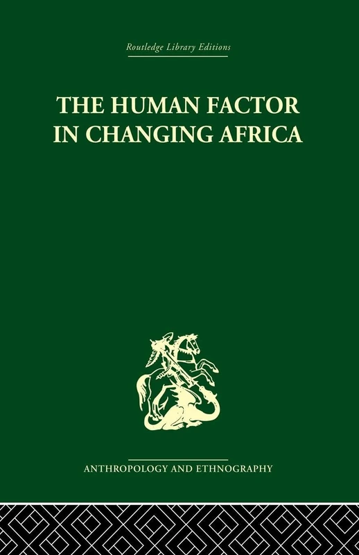 The Human Factor in Changing Africa