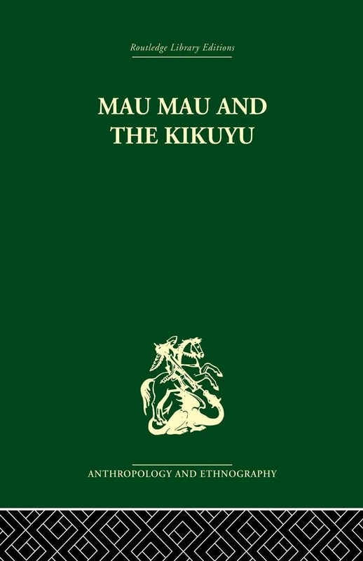 Mau Mau and the Kikuyu