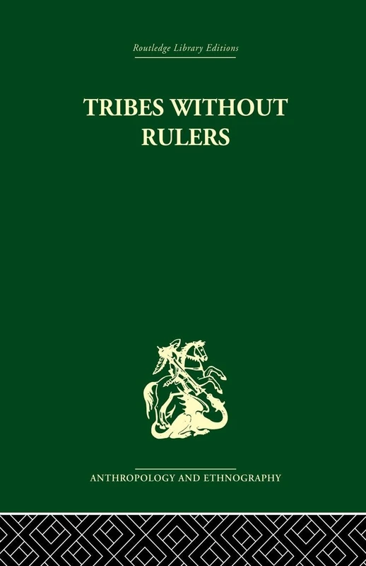 Tribes Without Rulers: Studies in African Segmentary Systems