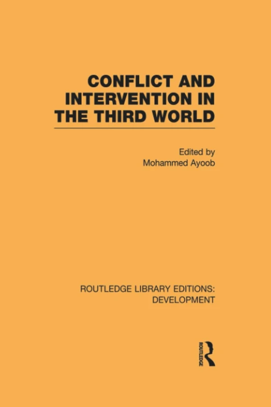 Conflict Intervention in the Third World (Routledge Library Editions: Development)