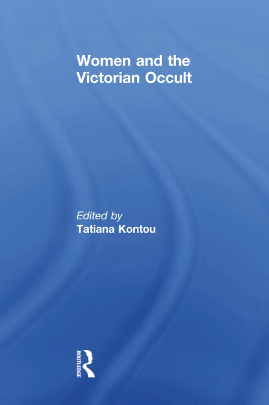 Women and the Victorian Occult
