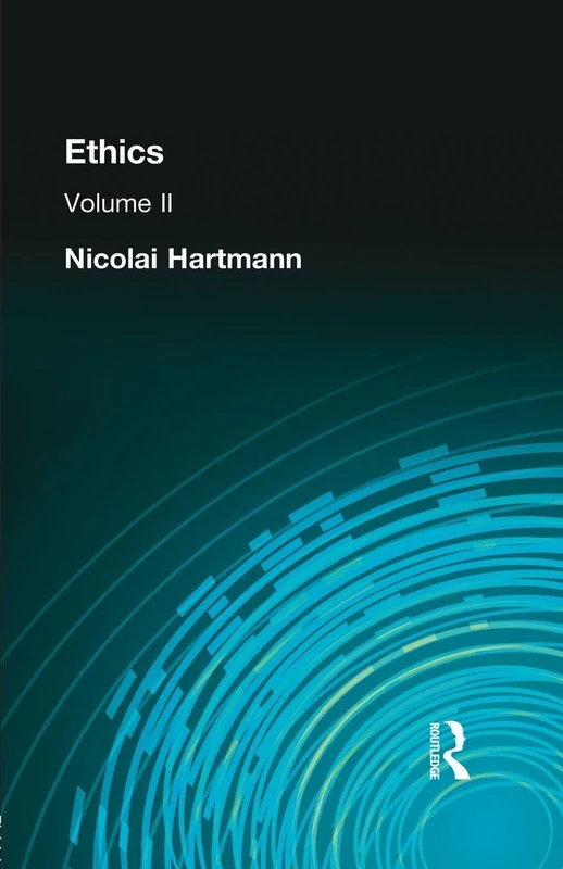 Ethics: Volume II: 2