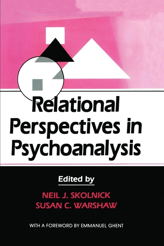 Relational Perspectives in Psychoanalysis