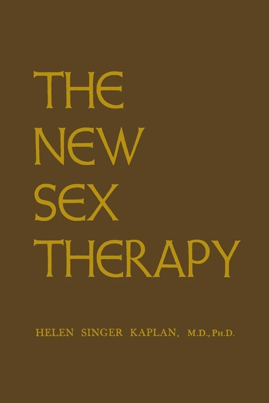New Sex Therapy: Active Treatment Of Sexual Dysfunctions