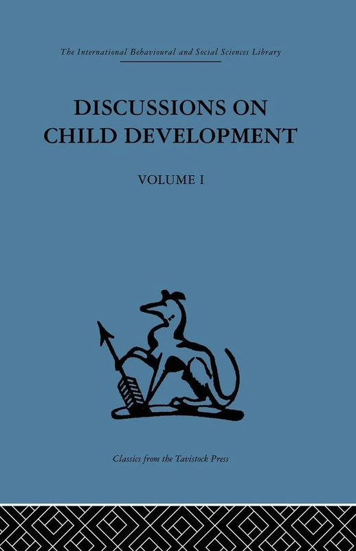 Discussions on Child Development: Volume one: 1