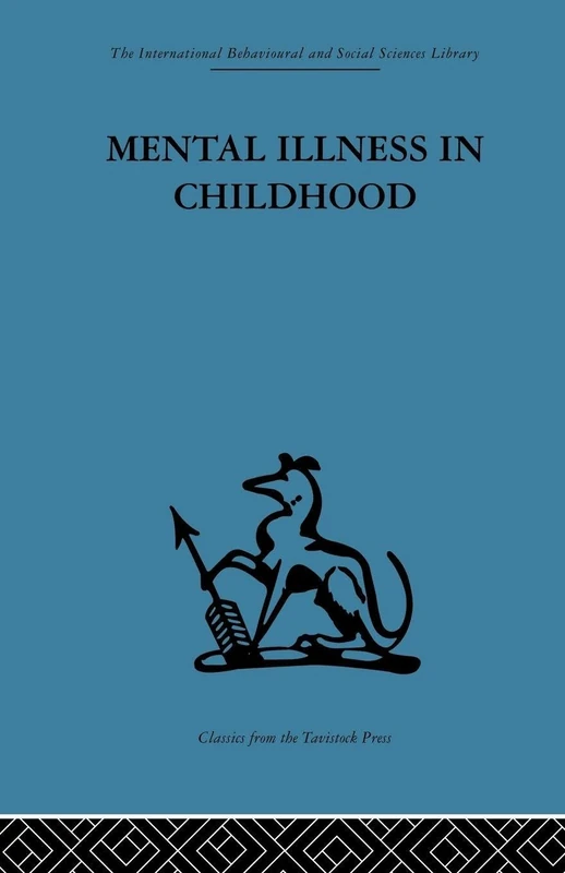 Mental Illness in Childhood: A study of residential treatment