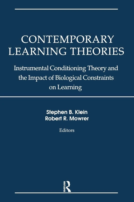 Contemporary Learning Theories: Volume II: Instrumental Conditioning Theory and the Impact of Biological Constraints on Learning: 2