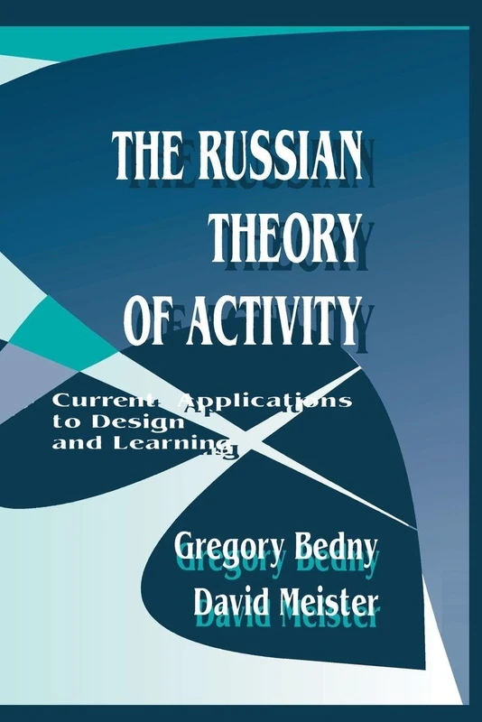 The Russian Theory of Activity: Current Applications To Design and Learning (Applied Psychology Series)