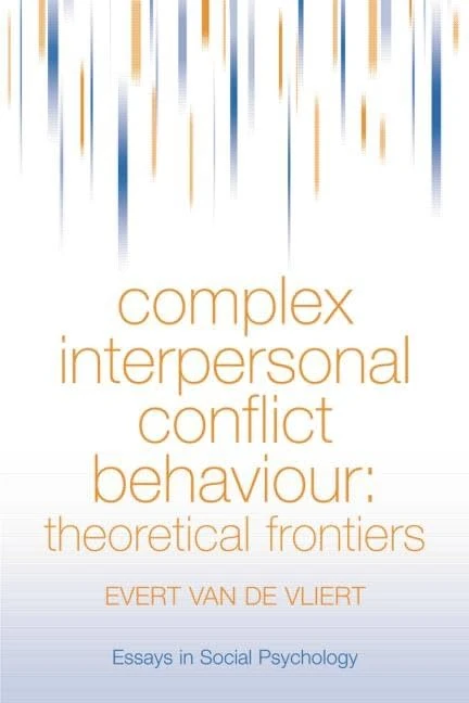 Complex Interpersonal Conflict Behaviour: Theoretical Frontiers (Essays in Social Psychology)