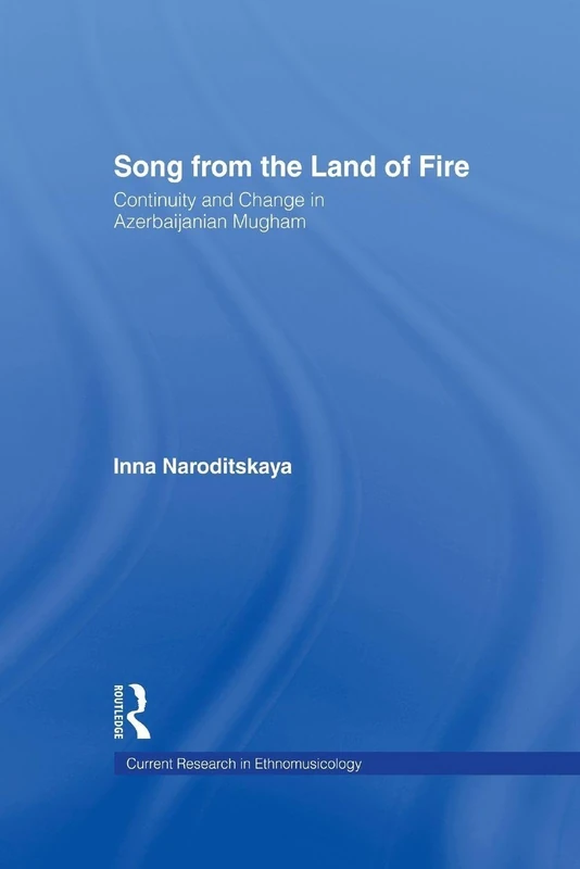 Routledge Song from the Land of Fire - Azerbaijanian Mugham - Image 1
