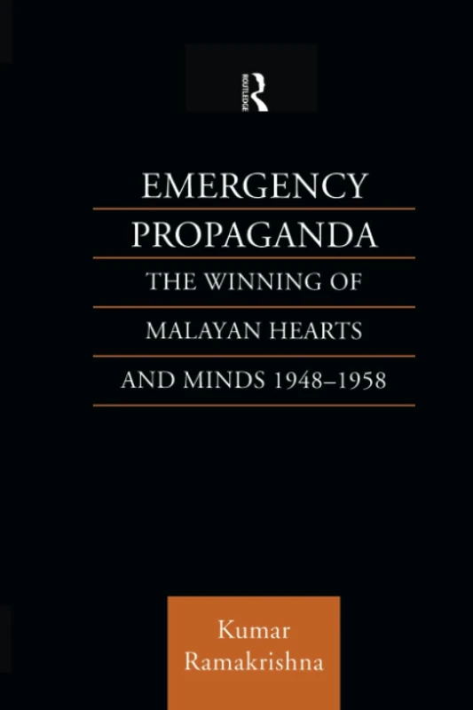 Emergency Propaganda: The Winning of Malayan Hearts and Minds 1948-1958 - Image 1